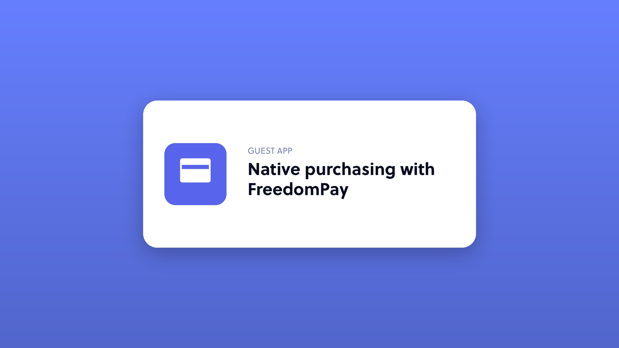 Native purchasing with FreedomPay